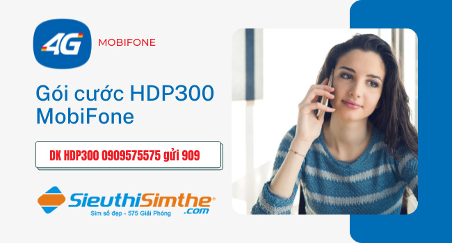 Gói HDP300 MobiFone Miễn Phí gọi nội mạng cực tiết kiệm