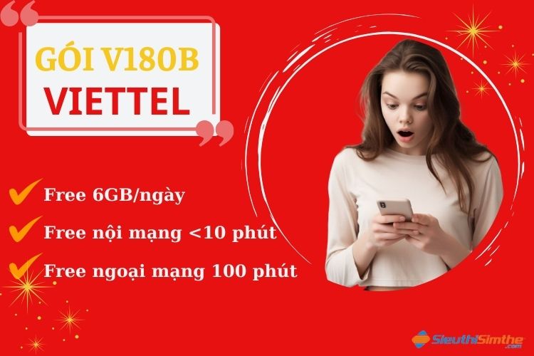 Gói cước V180B Viettel - Giải pháp hoàn hảo cho nhu cầu liên lạc hàng ngày