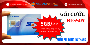 Sim 14BIG50Y VinaPhone: 5GB/ngày, 14 tháng, không cần nạp tiền