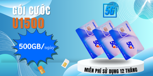 Gói cước U1500 Vinaphone: Data 500GB/tháng - Siêu khủng, siêu tiết kiệm