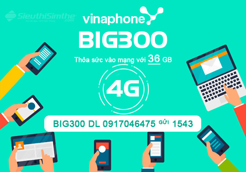 Đăng ký gói cước 4G Big300 VinaPhone nhận ngay 180GB tốc độ cao.