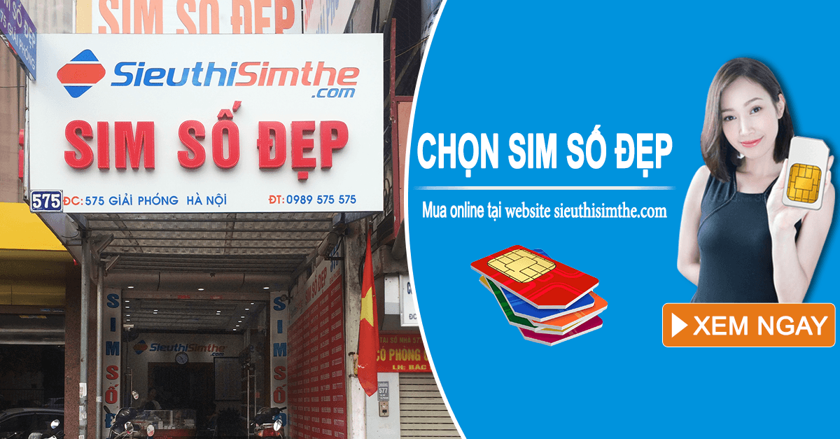 Sim 575 Giai Phóng và địa chỉ những điểm giao dịch ở Hà Nội