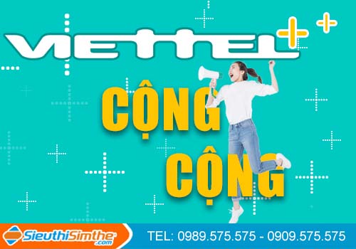 Chương trình Viettel ++ siêu hot - dùng là cộng, cộng là dùng