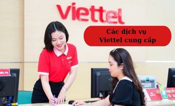 Các dịch vụ Viettel cung cấp