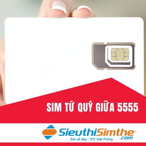 Sim Tứ Qúy Giữa 5555